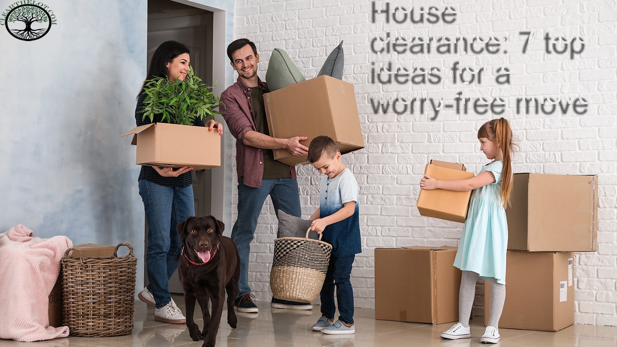 House clearance 7 top ideas for a worryfree move